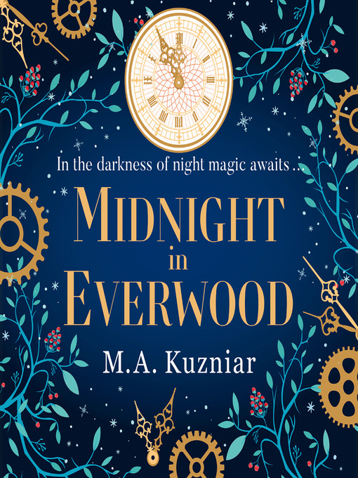 Title details for Midnight in Everwood by M.A. Kuzniar - Available